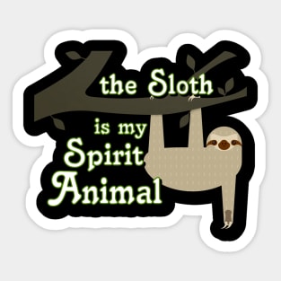 Sloth is my Spirit Animal Sticker